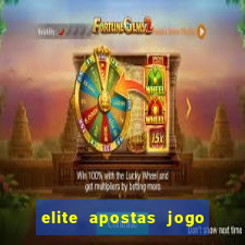 elite apostas jogo do bicho